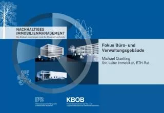 fokus b ro und verwaltungsgeb ude michael quetting stv leiter immobilien eth rat