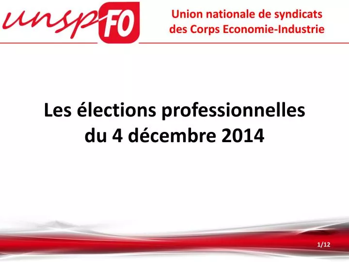 les lections professionnelles du 4 d cembre 2014