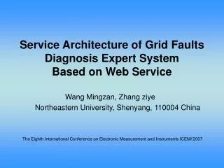 Service Architecture of Grid Faults Diagnosis Expert System Based on Web Service