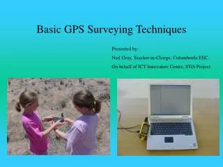 Basic GPS Surveying Techniques
