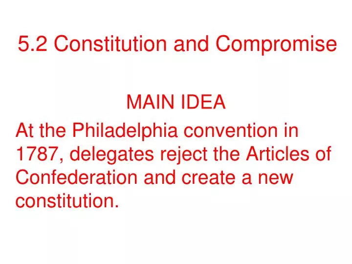 5 2 constitution and compromise