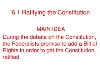 6.1 Ratifying the Constitution