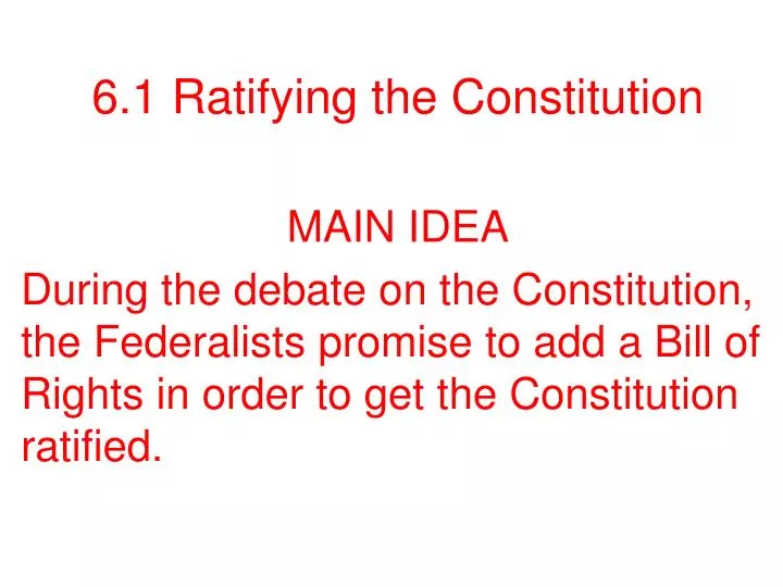 6 1 ratifying the constitution