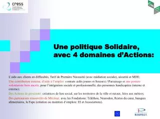 une politique solidaire avec 4 domaines d actions