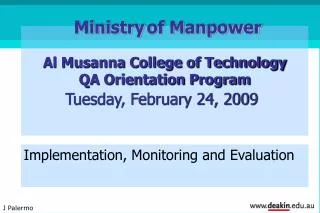 Al Musanna College of Technology QA Orientation Program Tuesday, February 24, 2009