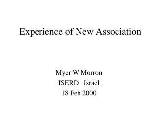 Experience of New Association