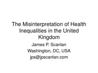 The Misinterpretation of Health Inequalities in the United Kingdom