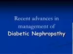 Recent advances in management of Diabetic Nephropathy