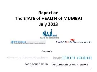 Report on The STATE of HEALTH of MUMBAI July 2013