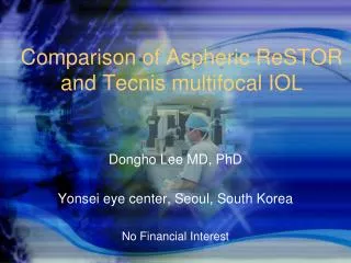 Comparison of Aspheric ReSTOR and Tecnis multifocal IOL