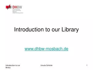 Introduction to our Library