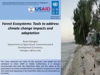 Forest Ecosystems: Tools to address climate change impacts and adaptation Brent Sohngen