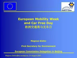 European Mobility Week and Car Free Day ????????? Magnus Gislev First Secretary for Environment