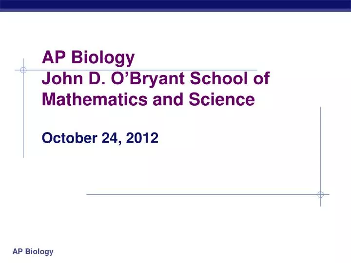 ap biology john d o bryant school of mathematics and science