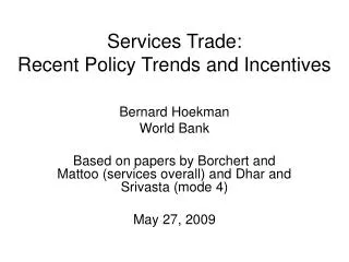 Services Trade: Recent Policy Trends and Incentives