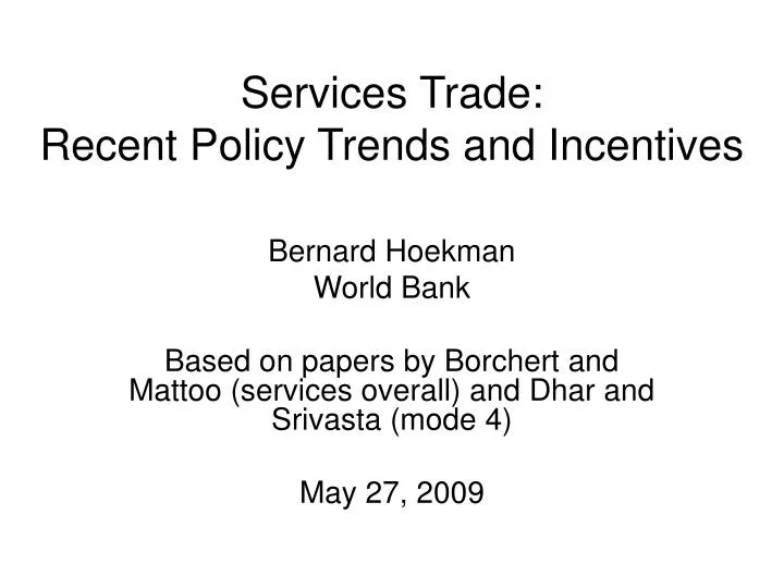 services trade recent policy trends and incentives
