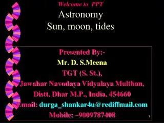 Welcome to PPT Astronomy Sun, moon, tides
