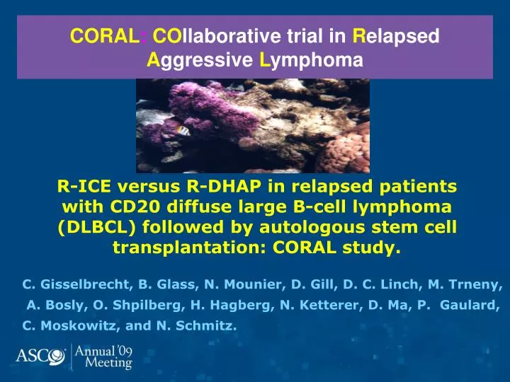 coral co llaborative trial in r elapsed a ggressive l ymphoma