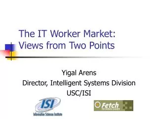 The IT Worker Market: Views from Two Points