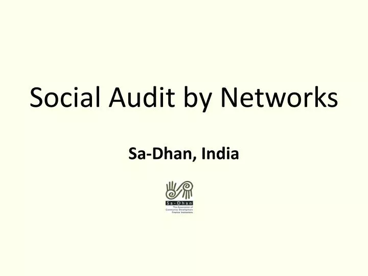 social audit by networks sa dhan india