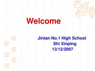 Welcome Jintan No.1 High School Shi Xinping