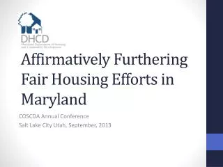 Affirmatively Furthering Fair Housing Efforts in Maryland