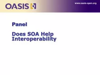 Panel Does SOA Help Interoperability