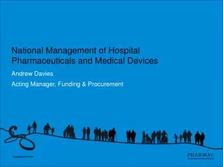 National Management of Hospital Pharmaceuticals and Medical Devices