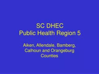 SC DHEC Public Health Region 5