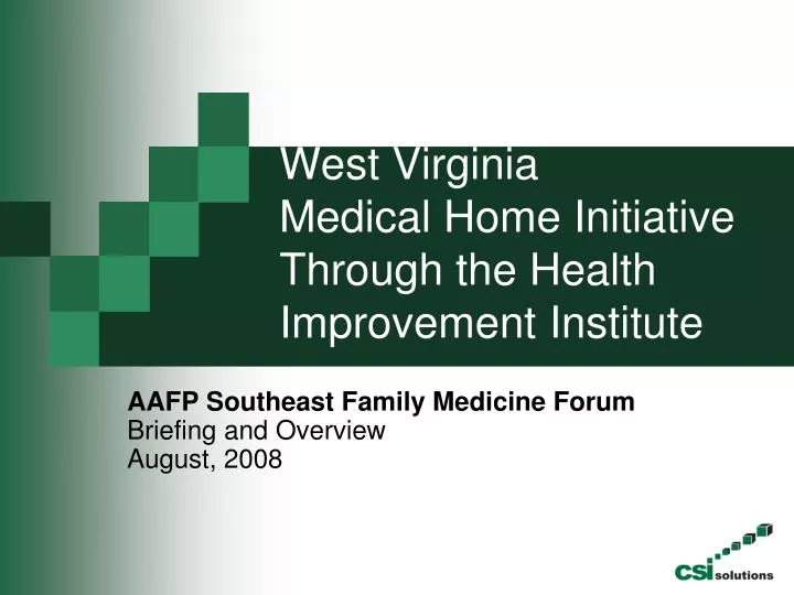 west virginia medical home initiative through the health improvement institute
