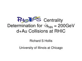 Centrality Determination for ?s NN = 200GeV d+Au Collisions at RHIC