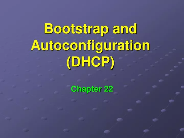 bootstrap and autoconfiguration dhcp