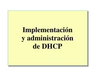 implementaci n y administraci n de dhcp