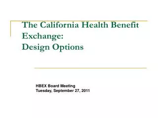 The California Health Benefit Exchange: Design Options