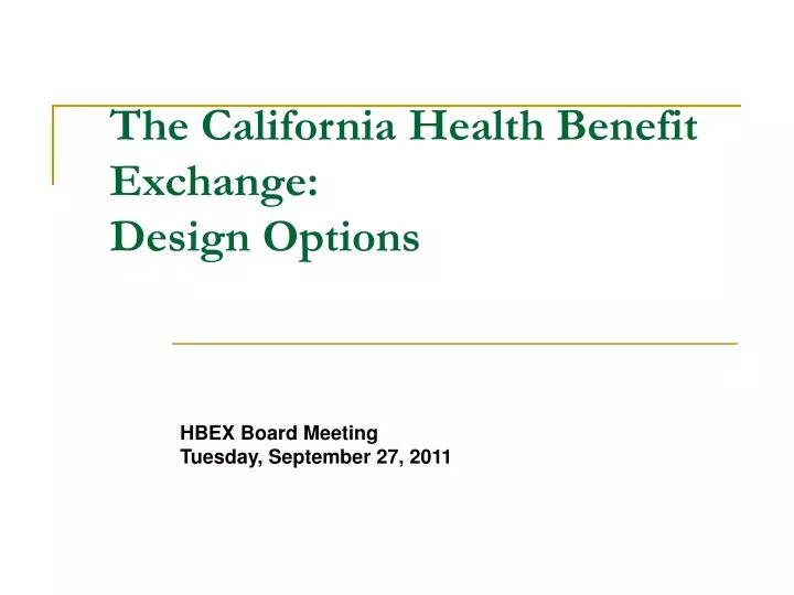 the california health benefit exchange design options