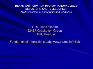 INDIAN PARTICIPATION IN GRAVITATIONAL WAVE DETECTORS AND TELESCOPES :
