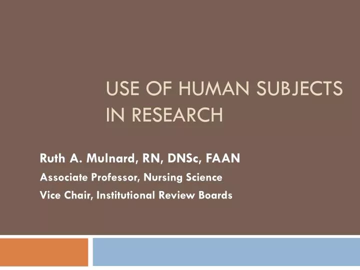 use of human subjects in research