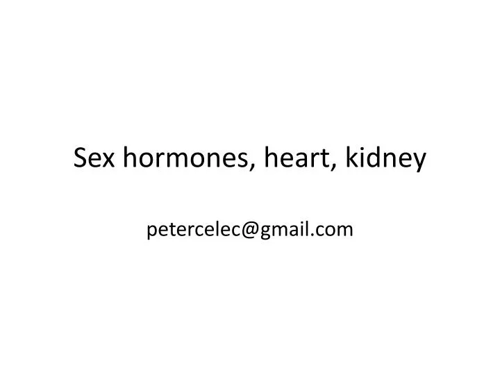 sex hormones heart kidney