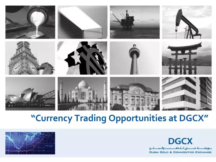 currency trading opportunities at dgcx