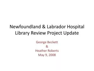 Newfoundland &amp; Labrador Hospital Library Review Project Update