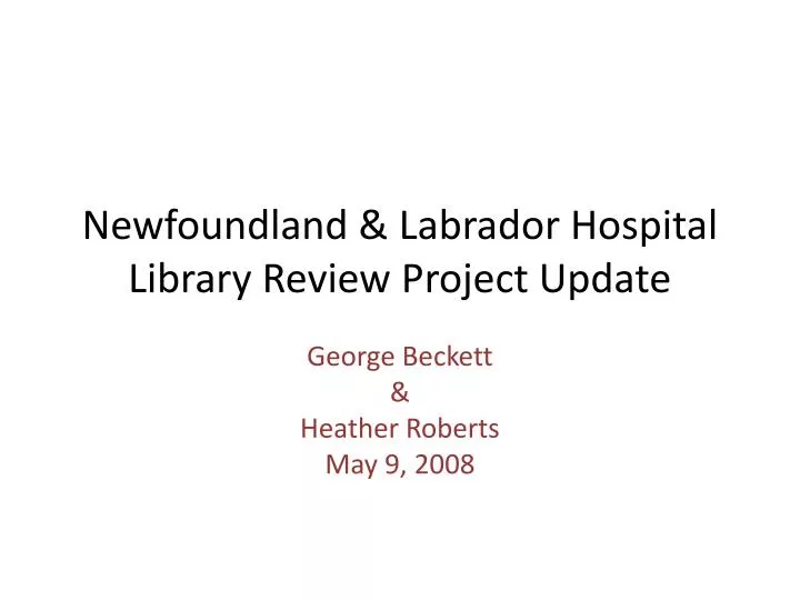 newfoundland labrador hospital library review project update