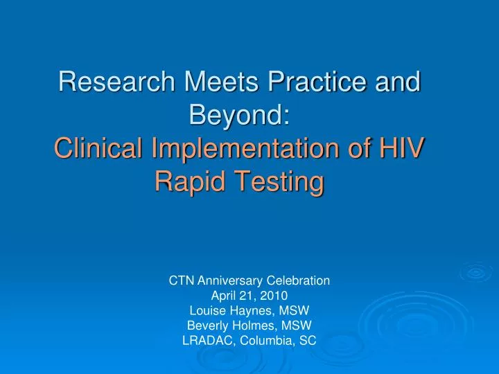 research meets practice and beyond clinical implementation of hiv rapid testing