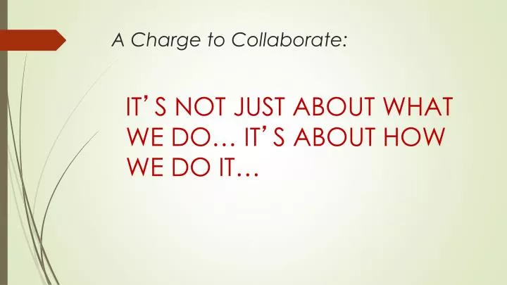 a charge to collaborate