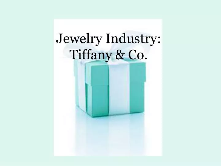 jewelry industry tiffany co