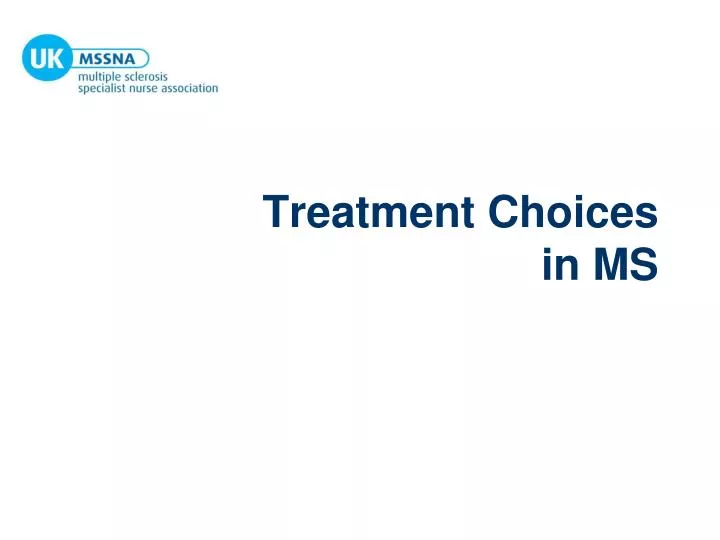 treatment choices in ms