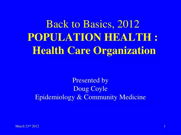 back to basics 2012 population health health care organization