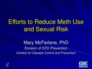 Efforts to Reduce Meth Use and Sexual Risk