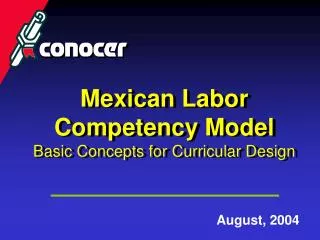 Mexican Labor Competency Model Basic Concepts for Curricular Design