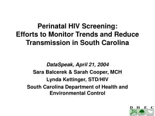 Perinatal HIV Screening: Efforts to Monitor Trends and Reduce Transmission in South Carolina