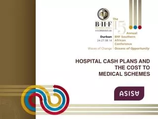 Hospital cash plans and the cost to medical schemes